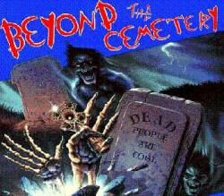 Beyond The Cemetery : Dead People Are Cool